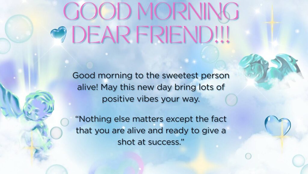 Good Morning Messages For Friends 3 good morning quotes for friends