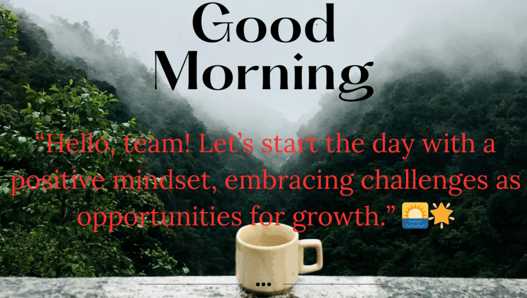Positive Good Morning Quotes : Motivational and Inspirational for Everyone 4 Motivational quotes for work