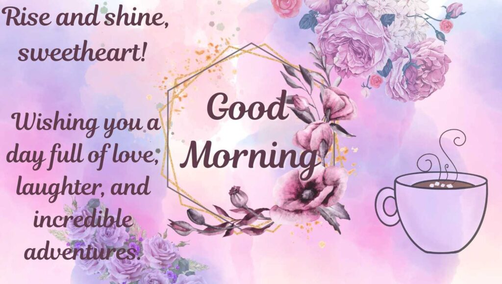 Positive Good Morning Quotes & Pictures : Motivational and Inspirational for Everyone 9 positive good morning message for her